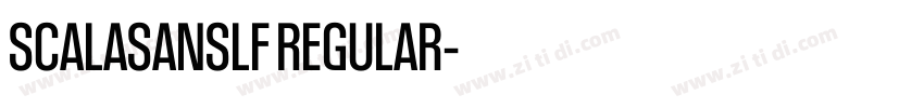 SCALASANSLF REGULAR字体转换 SCALASANSLF REGULAR字体转换
